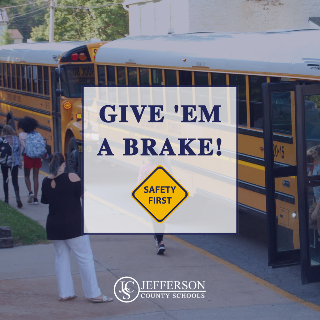 "Give 'em a brake! message with image of school buses