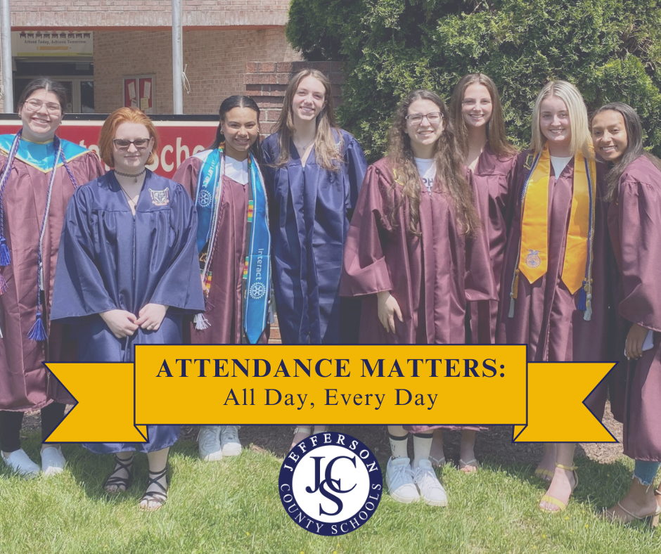Attendance Matters: All Day, Every Day banner in front of a group of Jefferson and Washington High School graduates in caps and gowns 